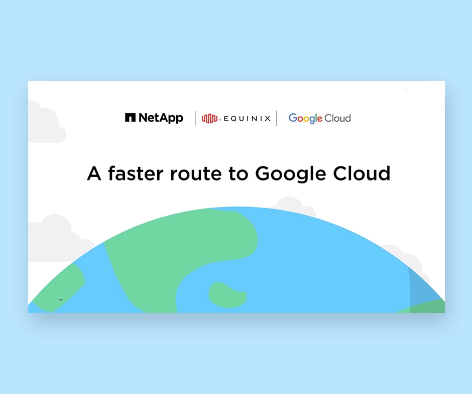 A Faster route to Google Cloud